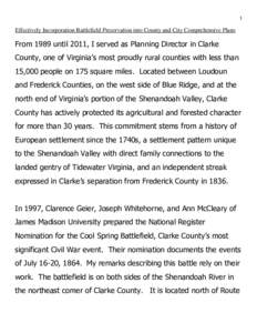 1  Effectively Incorporation Battlefield Preservation into County and City Comprehensive Plans From 1989 until 2011, I served as Planning Director in Clarke County, one of Virginia’s most proudly rural counties with le