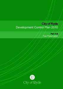 City of Ryde Development Control Plan 2010 Part: 9.6 Tree Preservation  Part