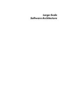 Large-Scale Software Architecture Large-Scale Software Architecture A Practical Guide using UML