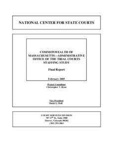 Commonwealth of Massachusetts - Administrative Office of the Trial Courts Staffing Study