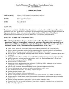 Court of Common Pleas, Clinton County, Pennsylvania 25th Judicial District Position Description DEPARTMENT:  Clinton County Adult/Juvenile Probation Services