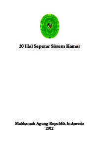 30 Hal Seputar Sistem Kamar  Mahkamah Agung Republik Indonesia 2012  DAFTAR ISI