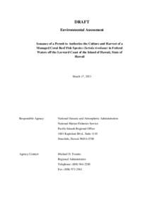 DRAFT Environmental Assessment Issuance of a Permit to Authorize the Culture and Harvest of a Managed Coral Reef Fish Species (Seriola rivoliana) in Federal Waters off the Leeward Coast of the Island of Hawaii, State of