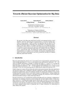 Towards efficient Bayesian Optimization for Big Data  Aaron Klein1 Simon Bartels2 Stefan Falkner1 Philipp Hennig2