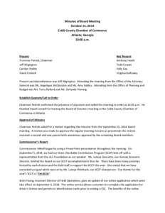 Minutes of Board Meeting October 15, 2014 Cobb County Chamber of Commerce Atlanta, Georgia 10:00 a.m.