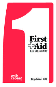 First Aid R EQUIR EMEN TS  Regulation 1101