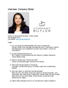 Interview: Company Butler  Name und Vorname der Gründerin: Ximena Jessen Gründungsjahr 2013 Internetseite: www.companybutler.de Fragen: