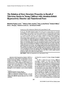 Journal of Abnormal Child Psychology, Vol. 27, No. 4, 1999, ppThe Relation of Story Structure Properties to Recall of Television Stories in Young Children with Attention-Deficit Hyperactivity Disorder and Nonr