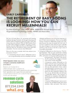 EARLY CAREERIST:  THE RETIREMENT OF BABY BOOMS IS LOOMING! HOW YOU CAN RECRUIT MILLENNIALS!