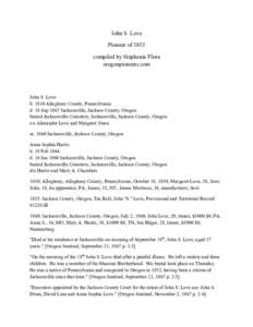 John S. Love Pioneer of 1853 compiled by Stephenie Flora oregonpioneers.com  John S. Love
