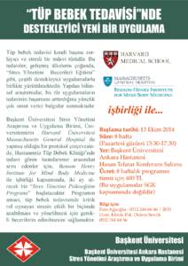 “TÜP BEBEK TEDAVİSİ”NDE  DESTEKLEYİCİ YENİ BİR UYGULAMA Tüp bebek tedavisi kendi başına zorlayıcı ve stresli bir tedavi türüdür. Bu tedaviler, gelişmiş ülkelerin çoğunda, “Stres Yönetimi Beceri