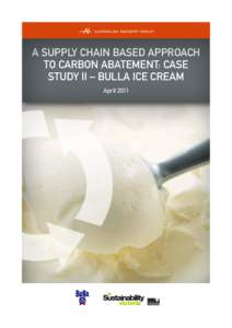 A supply chain based approach to carbon abatement: case study II – Bulla ice cream April 2011  introduction