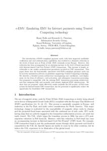 e-EMV: Emulating EMV for Internet payments using Trusted Computing technology Shane Balfe and Kenneth G. Paterson, Information Security Group, Royal Holloway, University of London, Egham, Surrey, TW20 0EX, United Kingdom