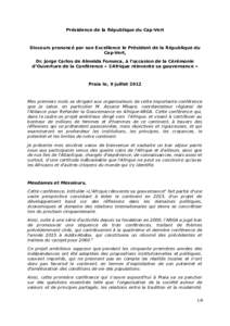 Présidence de la République du Cap-Vert  Discours prononcé par son Excellence le Président de la République du Cap-Vert, Dr. Jorge Carlos de Almeida Fonseca, à l’occasion de la Cérémonie d’Ouverture de la Con