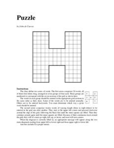 Puzzle by John de Cuevas Instructions The clues define two series of words. The first series comprises 28 words, all of them four letters long, arranged in seven groups of four each. These groups are 1