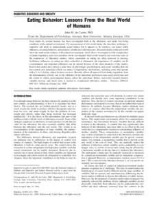 INGESTIVE BEHAVIOR AND OBESITY  Eating Behavior: Lessons From the Real World of Humans John M. de Castro, PhD From the Department of Psychology, Georgia State University, Atlanta, Georgia, USA