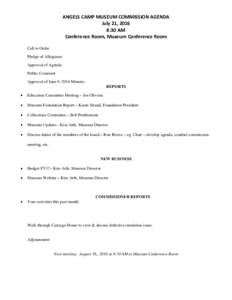 ANGELS CAMP MUSEUM COMMISSION AGENDA July 21, 2016 8:30 AM Conference Room, Museum Conference Room Call to Order Pledge of Allegiance