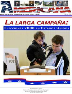 Boletín Informativo de la Embajada de los Estados Unidos - Panamá  Sección Informativa y Cultural Centro de Recursos Informativos Amador Washington Edificio 783, Avenida Demetrio Basilio Lakas, Clayton