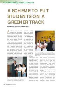 community awareness  A SCHEME TO PUT STUDENTS ON A GREENER TRACK INFORMATION PROVIDED BY MABEL MAK