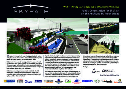 WESTHAVEN LANDING INFORMATION PACKAGE  Public Consultation for SkyPath on the Auckland Harbour Bridge  SkyPath will have five