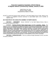 Sixty-first Legislative Assembly of North Dakota In Regular Session Commencing Tuesday, January 6, 2009 SENATE BILL NO[removed]Senators Fischer, Erbele) (Representatives Hawken, S. Kelsh)