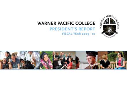 WARNER PACIFIC COLLEGE PRESIDENT’S REPORT FISCAL YEAR[removed] A