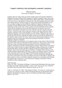 Linguist’s multi-layer data and linguistic community’s polyphony Maurizo Guerre University of Naples L’Orientale Linguists often use in their works sets of data (usually sentences) laconically identified as numbere