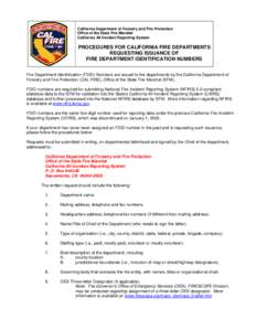 California Department of Forestry and Fire Protection Office of the State Fire Marshal California All Incident Reporting System PROCEDURES FOR CALIFORNIA FIRE DEPARTMENTS REQUESTING ISSUANCE OF