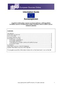 Information Guide  Euroscepticism A guide to information sources on Euroscepticism, with hyperlinks to further sources of information within European Sources Online and on external websites