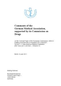 Comments of the German Medical Association, supported by its Commission on Drugs on the Concept Paper of the European Commission, SANCO Drafting Amendments to Regulation (EC[removed],