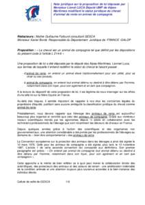 Note juridique sur la proposition de loi déposée par Monsieur Lionel LUCA Député UMP de AlpesMaritimes modifiant le statut juridique du cheval d’animal de rente en animal de compagnie Rédacteurs : Maître Guillaum