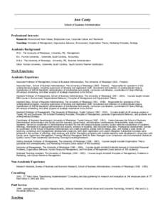 Ann Canty School of Business Administration Professional Interests Research: Personal and Work Values, Employment Law, Corporate Culture and Teamwork Teaching: Principles of Management, Organization Behavior, Environment