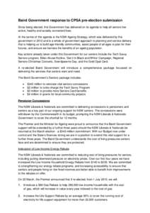 Baird Government response to CPSA pre-election submission Since being elected, this Government has delivered on its agenda to help all seniors live active, healthy and socially connected lives. At the centre of this agen