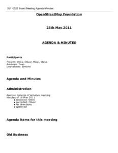 [removed] Board Meeting Agenda/Minutes  OpenStreetMap Foundation 25th May 2011