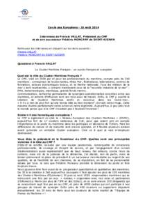 Cercle des Européens - Interviews Francis VALLAT et Frédéric MONCANY de SAINT AIGNAN - 18 août 2014