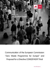 Oktober[removed]AK Position Paper Communication of the European Commission “Zero Waste Programme for Europe” and
