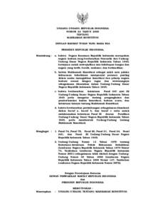 UNDANG-UNDANG REPUBLIK INDONESIA NOMOR 24 TAHUN 2003 TENTANG MAHKAMAH KONSTITUSI DENGAN RAHMAT TUHAN YANG MAHA ESA PRESIDEN REPUBLIK INDONESIA,