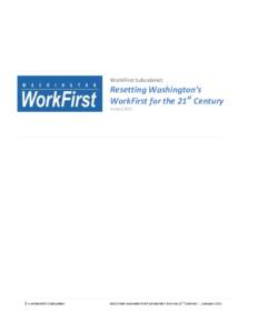 WorkFirst Subcabinet  Resetting Washington’s WorkFirst for the 21st Century January 2011