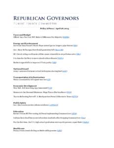 Policy & Press | April 28, 2014 T ax es and Budget Official Say s Tax Cuts Will Make A Difference For Majority (WXPR) Energy and Environment Gov ernor Sean Parnell: North Slope natural gas no longer a pipe dream ( NM) Go