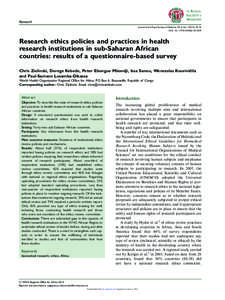 Research Journal of the Royal Society of Medicine; 2014, Vol. 107(1S) 70–76 DOI: [removed][removed]Research ethics policies and practices in health research institutions in sub-Saharan African