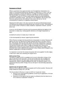 Expression of Doubt Where a practitioner has a genuine doubt over the legislative interpretation of a matter or circumstances affecting the calculation of stamp duty in a return, s/he can lodge an expression of doubt wit