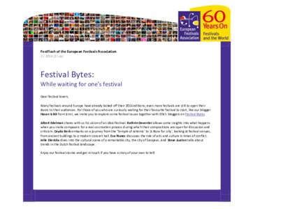 FestFlash of the European Festivals Association[removed]July) Festival Bytes: While waiting for one’s festival Dear festival lovers,