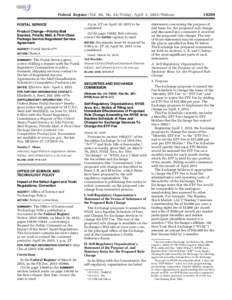 Federal Register / Vol. 80, No[removed]Friday, April 3, [removed]Notices 5 p.m. ET on April 10, 2015 to be considered. POSTAL SERVICE Product Change—Priority Mail