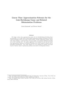 Linear Time Approximation Schemes for the Gale-Berlekamp Game and Related Minimization Problems Marek Karpinski∗ and Warren Schudy†  Abstract