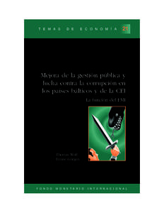 Mejora de la gestión pública y lucha contra la corrupción en los países bálticos y de la CEI: La función del FMI -- Preparado por Thomas Wolf y Emine Gürgen -- Temas de economía NoJulio de 2000