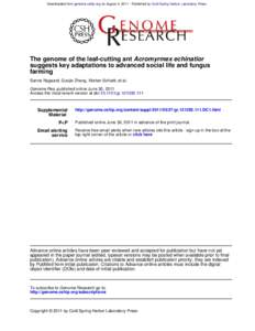 Downloaded from genome.cshlp.org on August 4, Published by Cold Spring Harbor Laboratory Press  The genome of the leaf-cutting ant Acromyrmex echinatior suggests key adaptations to advanced social life and fungus 