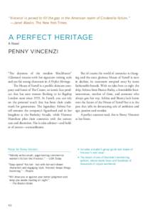 “Vincenzi is poised to fill the gap in the American realm of Cinderella fiction.” —Janet Maslin, The New York Times A PERFECT HERITAGE A Novel