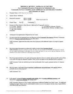 PROPOSAL REVIEW: Staff Review for[removed]For Community Resources Proposals to be Submitted to the Community Services Committee, Early Childhood Care and Education Committee and Committee on Aging 1.