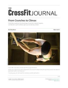 THE  JOURNAL From Crunches to Climax Emily Beers examines the physiology of exercise-induced orgasms, and female CrossFit athletes open up and talk about them.