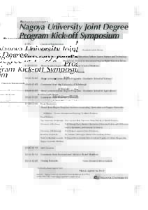 Nagoya University Joint Degree Program Kick-off Symposium 9:00-     Check-in/Registration 9:30-9:40  Opening Welcome